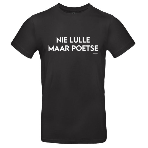 010 CASUALS T-SHIRT NIE LULLE MAAR POETSE