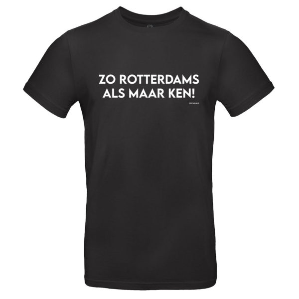 010 CASUALS T-SHIRT ZO ROTTERDAMS ALS MAAR KEN!